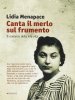 Copertina del libro Canta il merlo sul frumento. Il romanzo della mia vita 