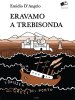 Copertina del libro Eravamo a Trebisonda. L'odissea dei greci del Ponto 