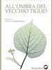 Copertina del libro All'ombra del vecchio tiglio