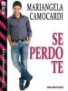 Copertina del libro Se perdo te