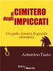 Copertina del libro Il cimitero degli impiccati 