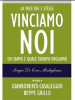 Copertina del libro Vinciamo noi. Chi siamo e quale Europa vogliamo