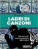 Copertina del libro Ladri di canzoni 