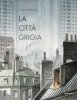 Copertina del libro La città grigia 