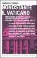 Nonostante il Vaticano