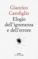 Elogio dell'ignoranza e dell'errore