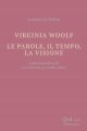 Virginia Woolf. Le parole, il tempo, la visione 