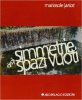 Copertina del libro Simmetrie degli spazi vuoti