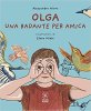 Copertina del libro Olga. Una badante per amica 