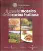 Copertina del libro Il grande mosaico della cucina italiana 