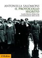 Il protocollo segreto. Il patto Molotov-Ribbentrop e la falsificazione della storia