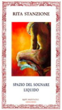 Spazio del sognare liquido