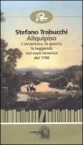 Aliquipiso. L'avventura, la guerra, la leggenda nel nord America del 1700