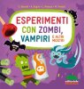 Copertina del libro Esperimenti con zombi, vampiri e altri mostri