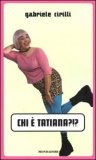 Chi è Tatiana?!?