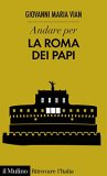 Andare per la Roma dei papi