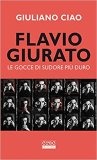 Flavio Giurato. Le gocce di sudore più duro