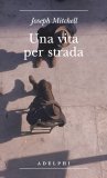 Una vita per strada