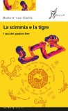 La scimmia e la tigre