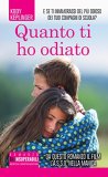 Quanto ti ho odiato