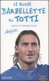 Le nuove barzellette su Totti