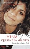 Hina. Questa è la mia vita