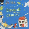 Copertina del libro Davanti alla mia casa c'è 