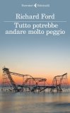 Tutto potrebbe andare molto peggio