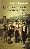 Quella volta che il circo arrivò a Orta