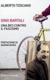 Gino Bartali. Una bici contro il fascismo